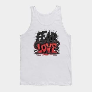 Fear and Love Tank Top